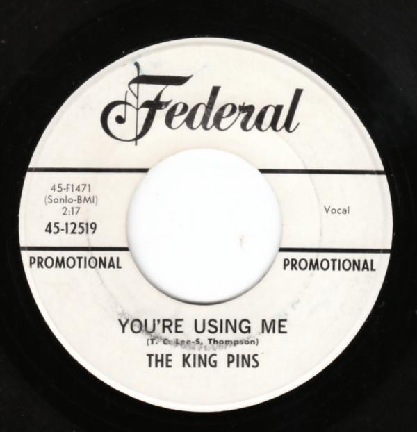 The King Pins -  I Got The Monkey Off My Back / You're Using Me 