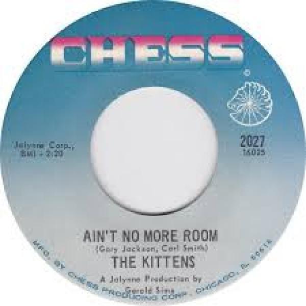 The Kittens (2) - Ain't No More Room / Hey Operator