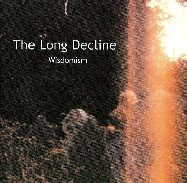 The Long Decline - Wisdomism