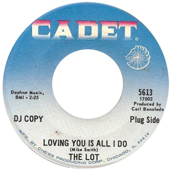 The Lot - Loving You Is All I Do