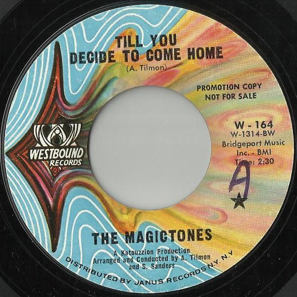 The Magic Tones - Till You Decide To Come Home