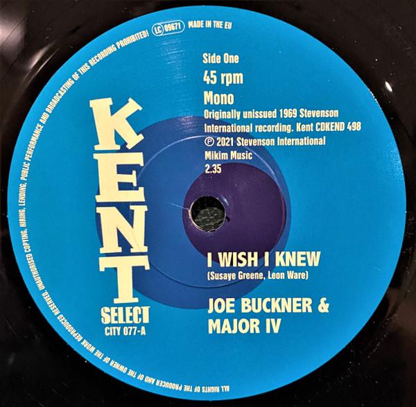 The Major IV, Joe Buckner, Hal Frazier - I Wish I Knew / I Stand Blue