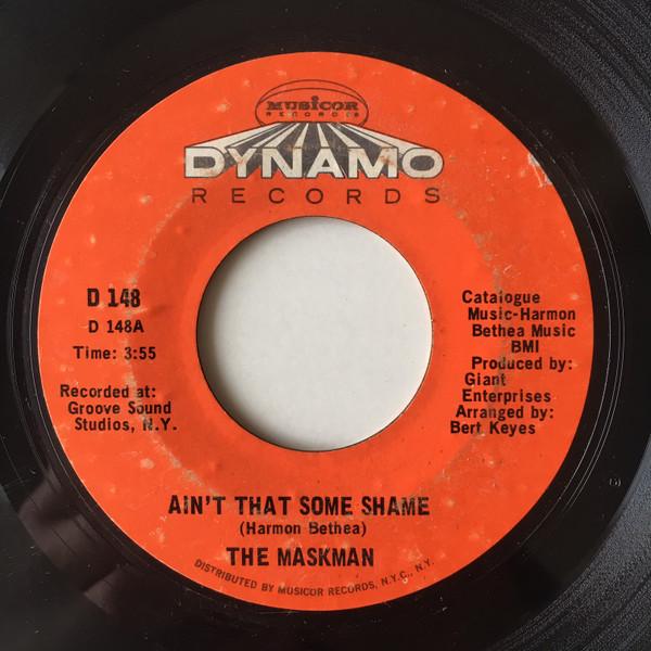 The Maskman - Ain't That Some Shame / There'll Be Some Changes