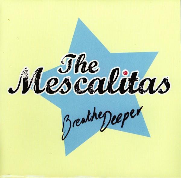 The Mescalitas - Breathe Deeper