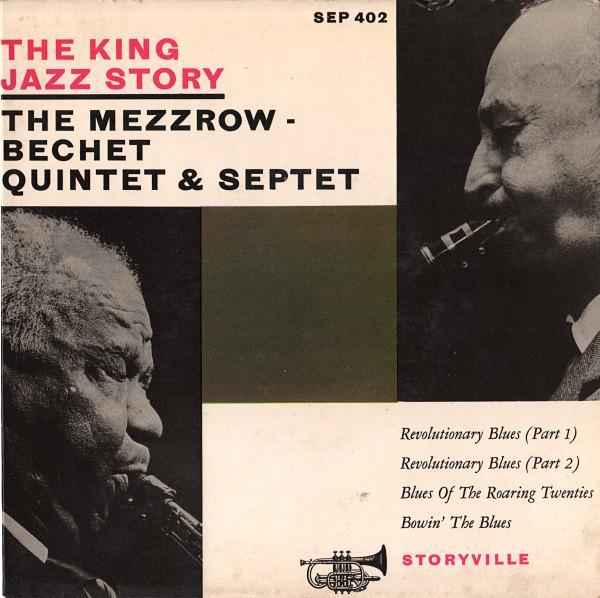 The Mezzrow-Bechet Quintet - The King Jazz Story