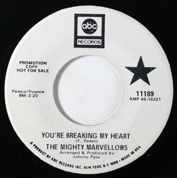 The Mighty Marvelows - You're Breaking My Heart
