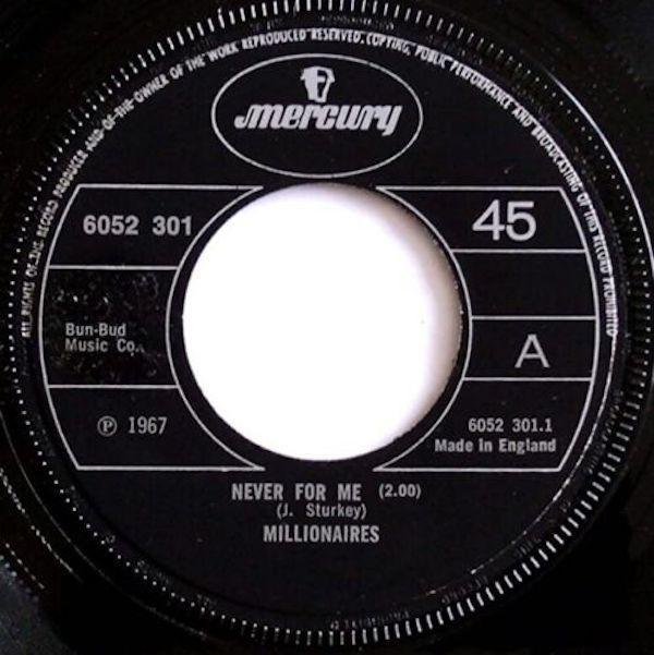 The Millionaires - Never For Me