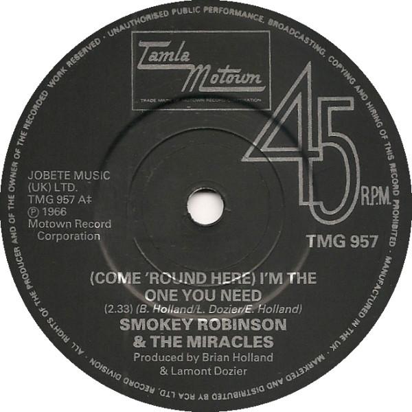The Miracles - (Come 'Round Here) I'm The One You Need / I Second That Emotion