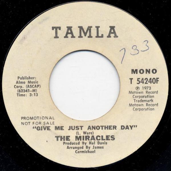The Miracles - Give Me Just Another Day