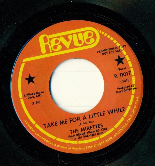 The Mirettes - Take Me For A Little While