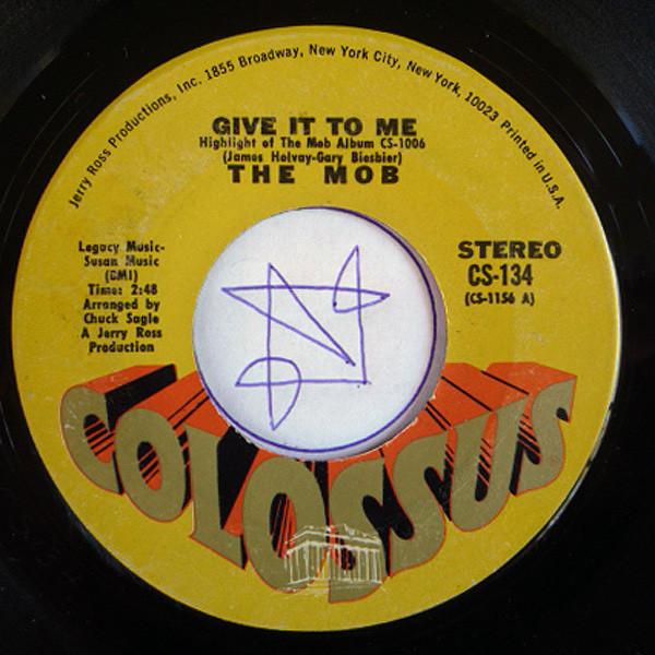 The Mob  - Give It To Me