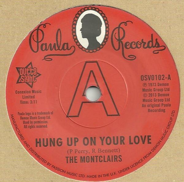 The Montclairs - Hung Up On Your Love / I Need You More Than Ever