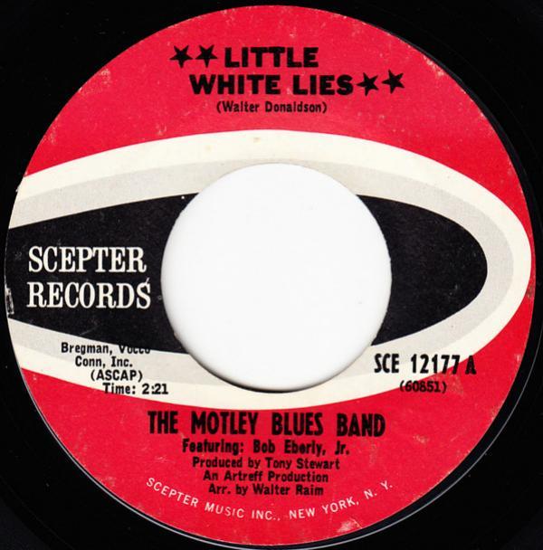 The Motley Blues Band, Bob Eberly, Jr. - Little White Lies / Ain't That A Funny Thing
