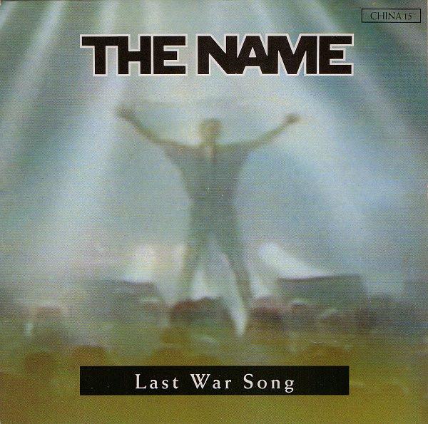 The Name - Last War Song