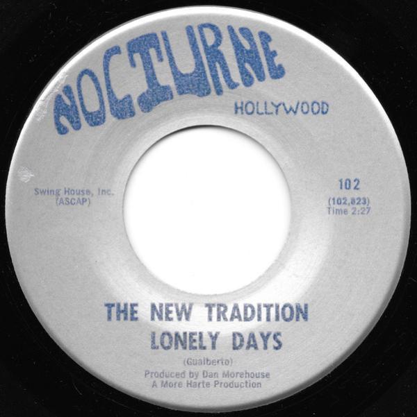 The New Tradition  - Lonely Days / I Believe