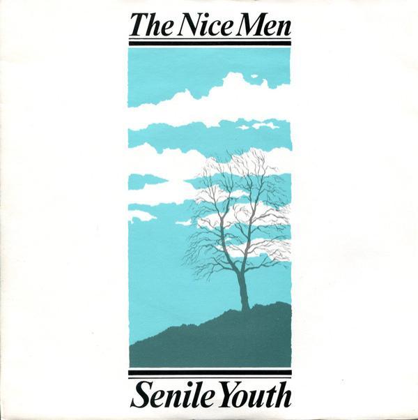 The Nice Men - Senile Youth