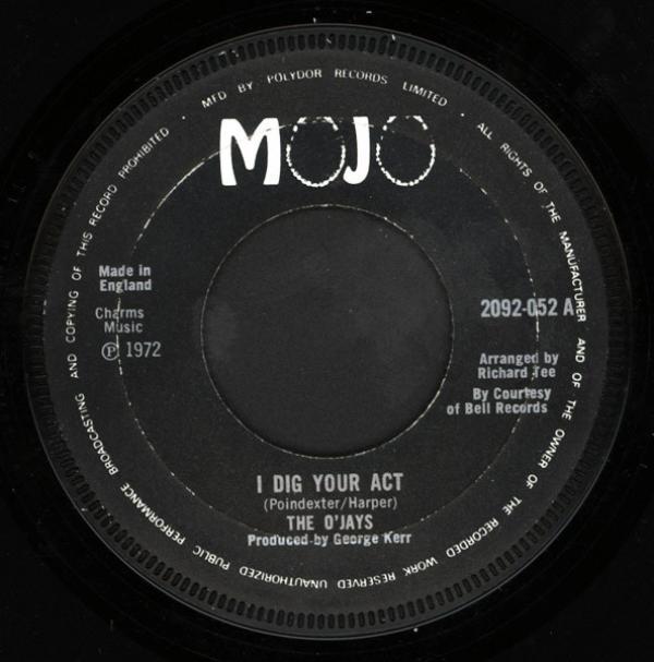 The O'Jays - I Dig Your Act / I'll Be Sweeter Tomorrow
