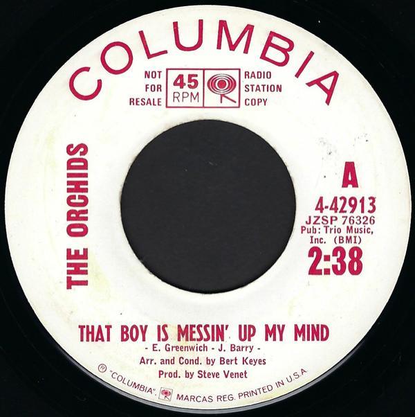 The Orchids (4) - That Boy Is Messin' Up My Mind / The Harlem Tango