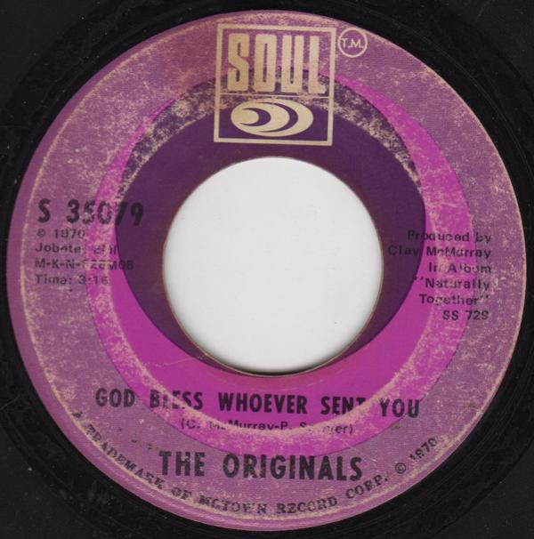The Originals - God Bless Whoever Sent You