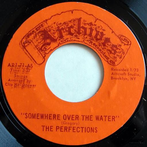 The Perfections  - Somewhere Over The Water / To You, My Love