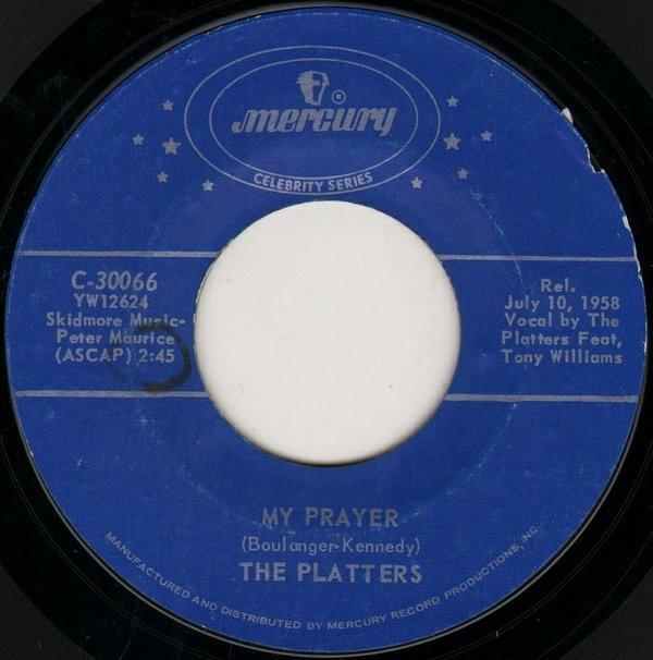 The Platters - My Prayer / (You've Got) The Magic Touch