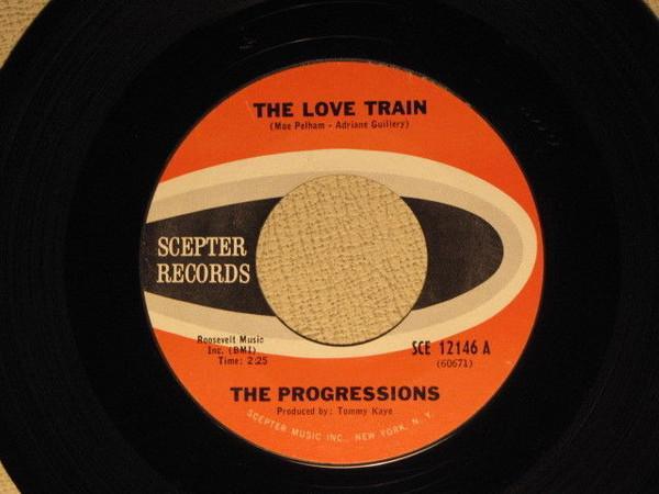 The Progressions  - The Love Train / What I Gotta Do To Satisfy You