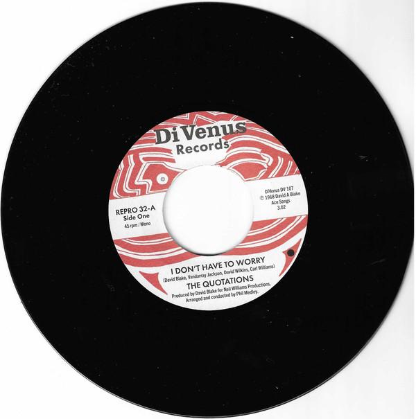 The Quotations - I Don't Have To Worry / I Wanna Thank You