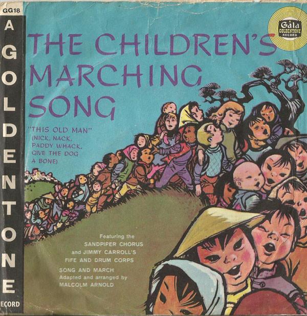 The Sandpiper Chorus, Jimmy Carroll's Fife And Drum Corps - The Children's Marching Song