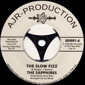 The Sapphires (3) - The Slow Fizz / Baby You Got Me