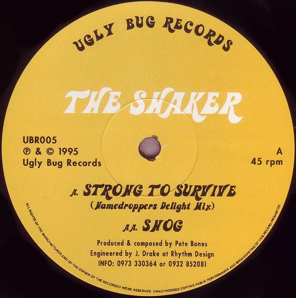 The Shaker - Strong To Survive / Snog