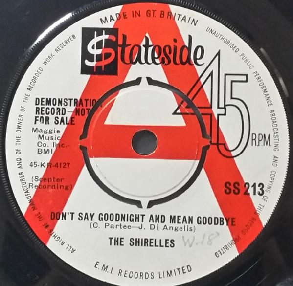 The Shirelles - Don't Say Goodnight And Mean Goodbye