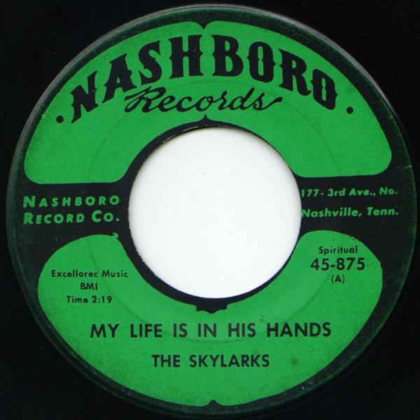 The Skylarks (2) - My Life Is In His Hands / Lord! I'm Your Child