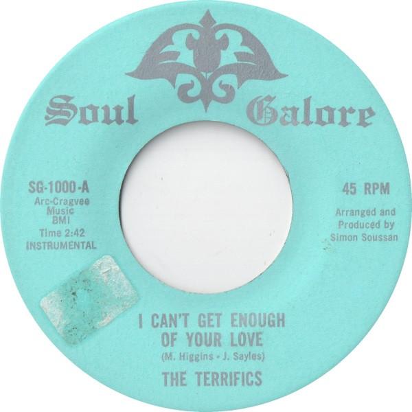 The Soul Things, The Terrifics (2) - I Can't Get Enough Of Your Love / Prove Yourself A Lady