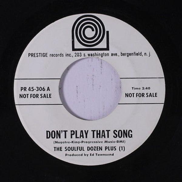 The Soulful Dozen Plus  - Don't Play That Song
