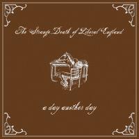 The Strange Death Of Liberal England - A Day Another Day