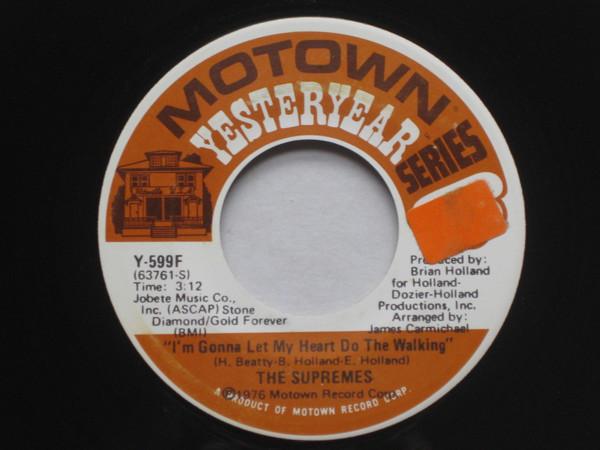 The Supremes - I'm Gonna Let My Heart Do The Walking / You're My Driving Wheel