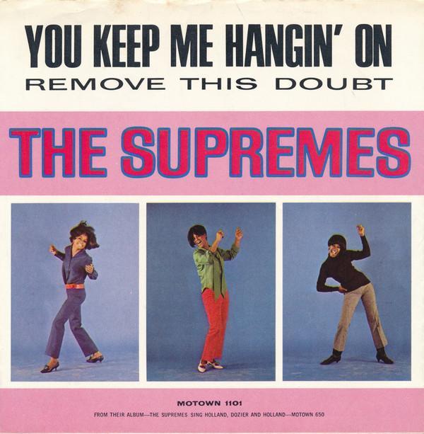 The Supremes - You Keep Me Hangin' On / Remove This Doubt