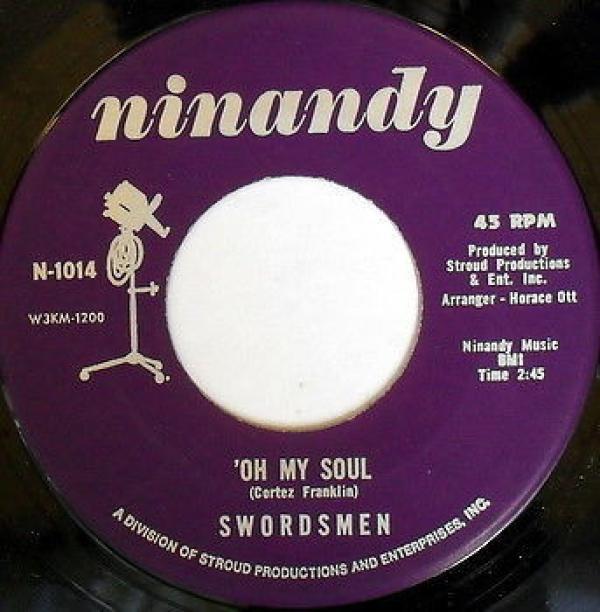 The Swordsmen - 'Oh My Soul / Seems I'm Never Tired Loving You