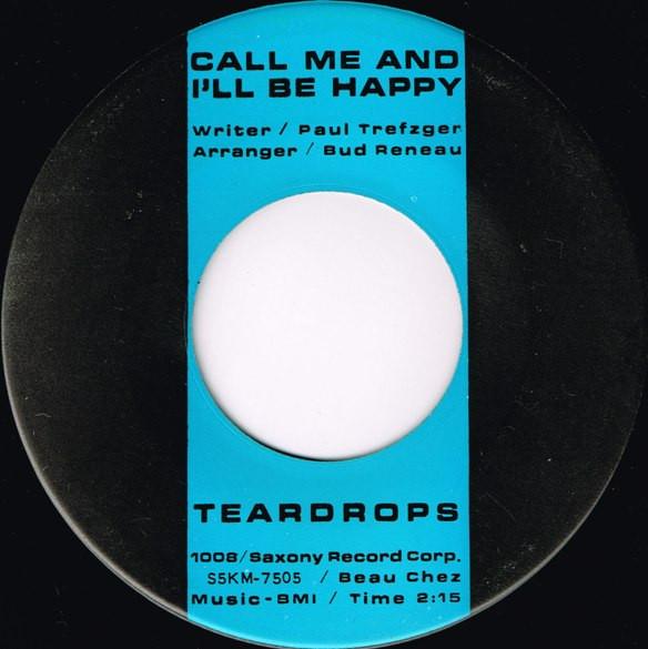 The Teardrops - Call Me And I'll Be Happy / I'm Gonna Steal Your Boyfriend