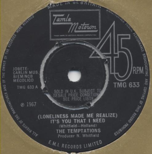 The Temptations - (Loneliness Made Me Realize) It's You That I Need / I Want A Love I Can See