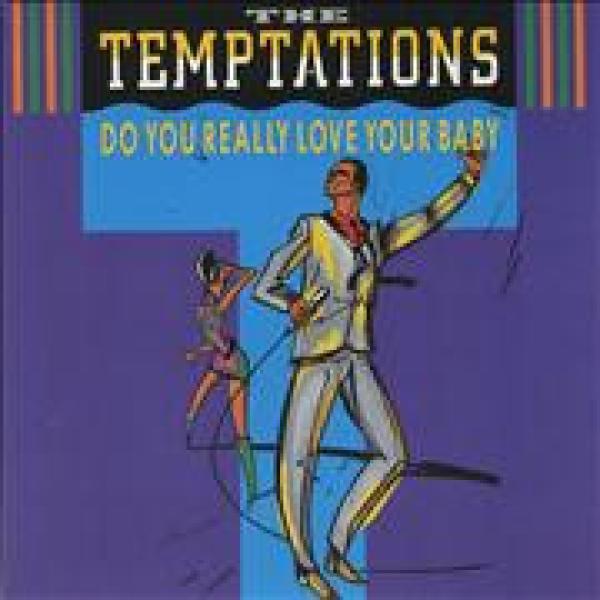 The Temptations - Do You Really Love Your Baby (Special "M&M" Club Mix And Dub Mix)