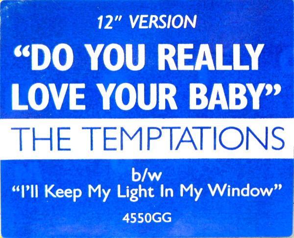The Temptations - Do You Really Love Your Baby