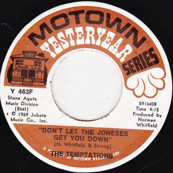 The Temptations - Don't Let The Joneses Get You Down / Ball Of Confusion (That's What The World Is Today)