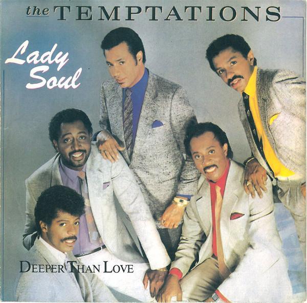 The Temptations - Lady Soul / Deeper Than Love