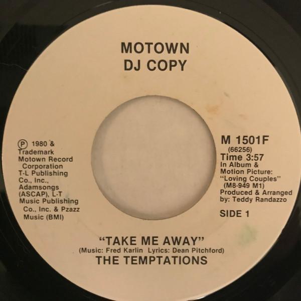 The Temptations - Take Me Away