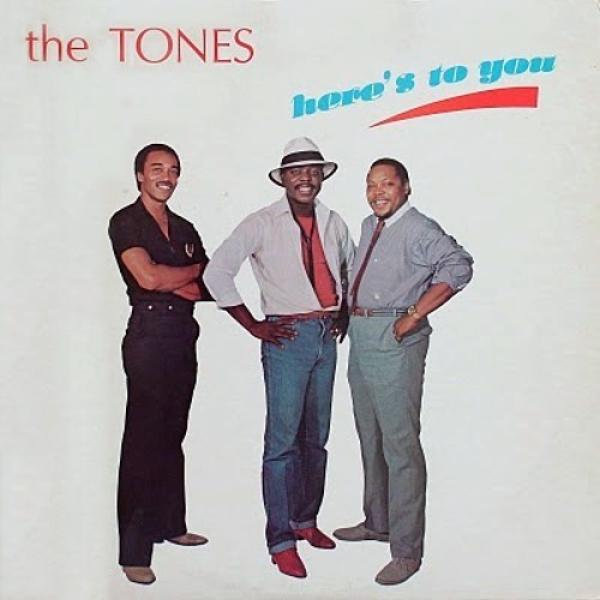 The Tones  - Here's To You