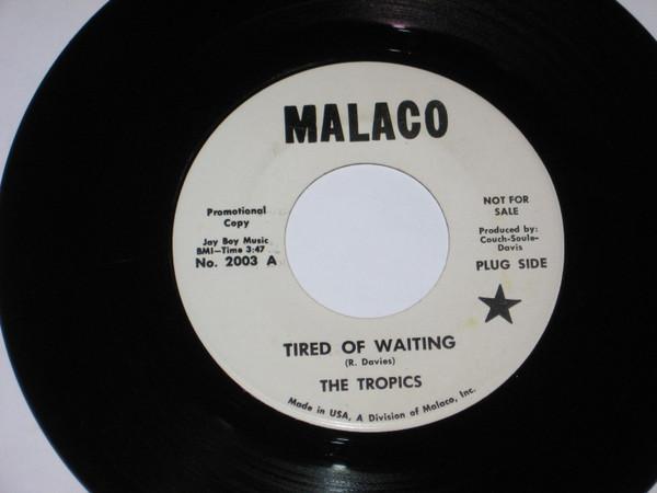 The Tropics  - Tired Of Waiting / Talking 'Bout Love