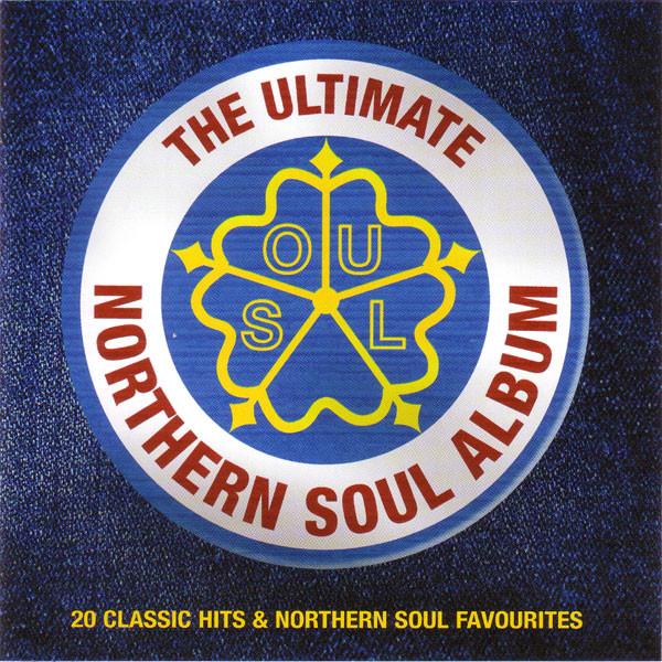  - The Ultimate Northern Soul Album
