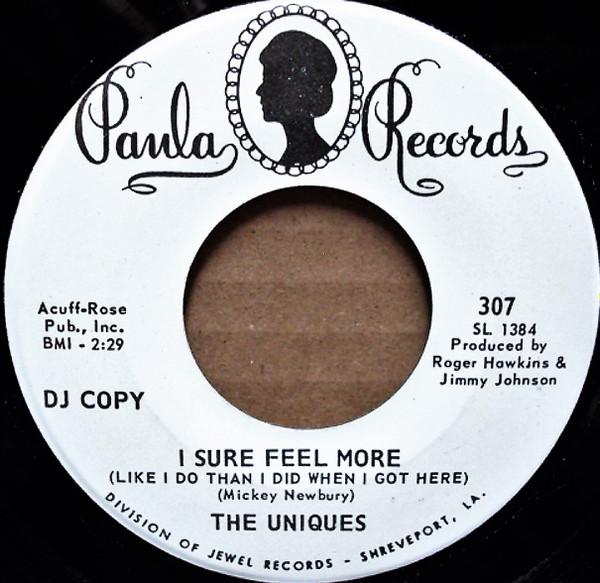 The Uniques (2) - I Sure Feel More (Like I Do Than I Did When I Got Here)