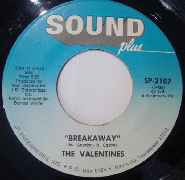 The Valentines  - Breakaway / If You Love Me (Really Love Me)